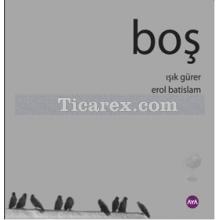 Boş | Işık Gürer