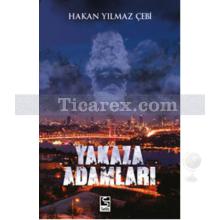 Yakaza Adamları | Hakan Yılmaz Çebi