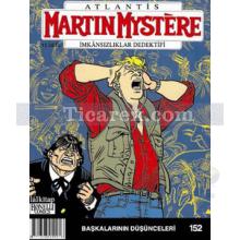 Martin Mystere İmkansızlıklar Dedektifi Sayı: 152 Başkalarının Düşünceleri | Luigi Mignacco