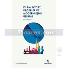 islam_iktisat_degerler_ve_modernlesme_uzerine