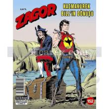 Zagor Sayı: 152 - Kazmakürek Bill'in Dönüşü | Moreno Burattini