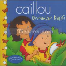 Caillou - Ormanlar Kaşifi | Kolektif