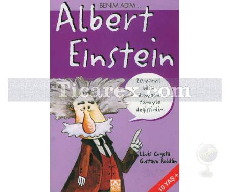 Benim Adım... Albert Einstein | Lluis Cugota - Resim 1