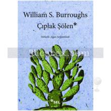 Çıplak Şölen | William S. Burroughs