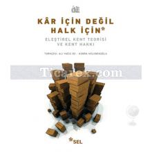 kar_icin_degil_halk_icin