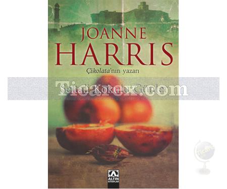 Şeftali Kokulu Günler | Joanne Harris - Resim 1