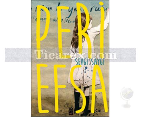 Peri Efsa | Sevgi Saygı - Resim 1