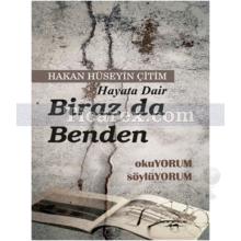 Hayata Dair - Biraz da Benden | Hakan Hüseyin Çitim