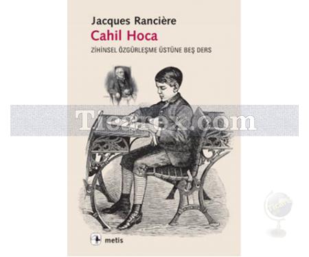 Cahil Hoca | Jacques Ranciere - Resim 1