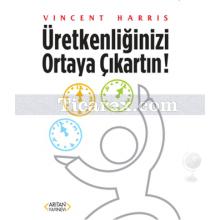 Üretkenliğinizi Ortaya Çıkartın! | Vincent Haris