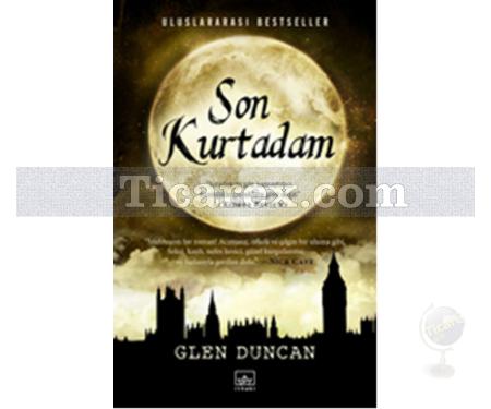 Son Kurtadam | Glen Duncan - Resim 1