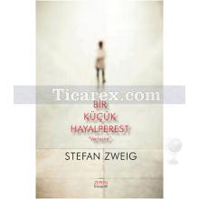 Bir Küçük Hayalperest - Verlaine | Stefan Zweig