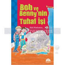 Bob ve Benny'nin Tuhaf İşi | Nick Warburton