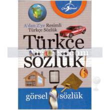 A'dan Z'ye Resimli Türkçe Sözlük | Kolektif
