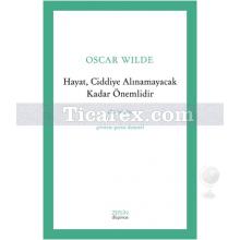 hayat_ciddiye_alinamayacak_kadar_onemlidir