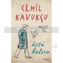 Üstü Kalsın | Cemil Kavukçu