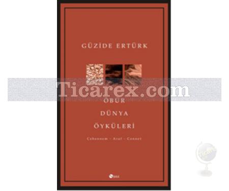 Öbür Dünya Öyküleri | Güzide Ertürk - Resim 1