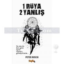 1 Rüya 2 Yanlış | Peter Rosch