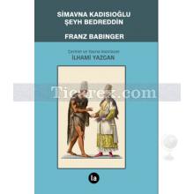 Simavna Kadısıoğlu Şeyh Bedreddin | Franz Babinger