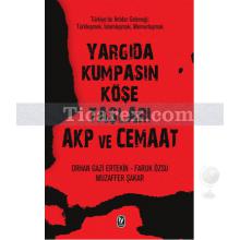yargida_kumpasin_kose_taslari_akp_ve_cemaat
