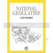 National Geoglathif | Latif Demirci