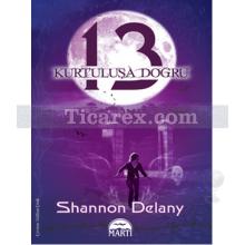 13 - Kurtuluşa Doğru | Shannon Delany