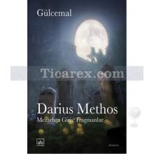 Darius Methos | Gülcemal