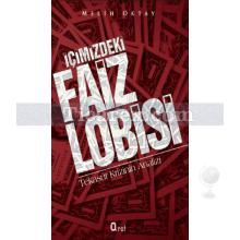 İçimizdeki Faiz Lobisi | Melih Oktay