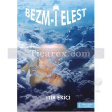 Bezm-i Elest | Itır Ekici