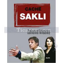 Cache - Saklı | Catherine Wheatley