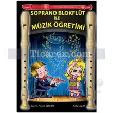 Soprano Blokflüt İle Müzik Öğretimi | Senem Acay Sözbir