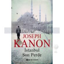 İstanbul Son Perde | Joseph Kanon