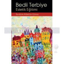 Bedii Terbiye | İbrahim Alaettin Gövsa