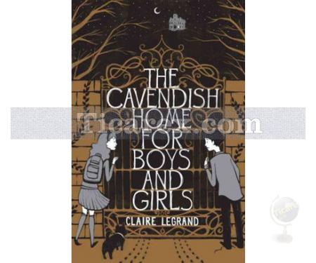The Cavendish Home for Boys and Girls | Claire Legrand - Resim 1