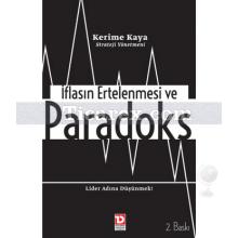 İflasın Ertelenmesi ve Paradoks | Kerime Kaya