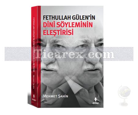 Fethullah Gülen'in Dini Söyleminin Eleştirisi | Mehmet Şahin - Resim 1