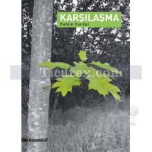 Karşılaşma | Fehim Yurdal