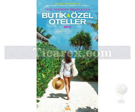 Butik ve Özel Oteller 2014 | Kolektif - Resim 1
