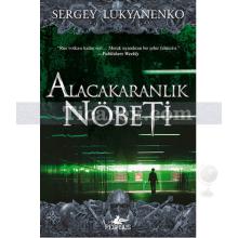 Alacakaranlık Nöbeti | Sergey Lukyanenko