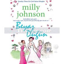 Beyaz Düğün | Milly Johnson