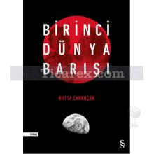 Birinci Dünya Barışı | Riitta Cankoçak