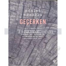 Geçerken | Adalet Ağaoğlu