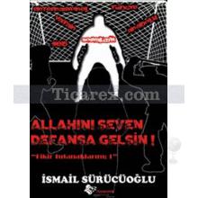 Allahını Seven Defansa Gelsin! | Fikir Tutanaklarım 1 | İsmail Sürücüoğlu