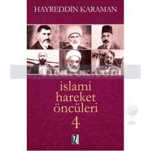 İslami Hareket Öncüleri 4 | Hayreddin Karaman