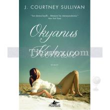 Okyanus Kokusu | J. Courtney Sullivan