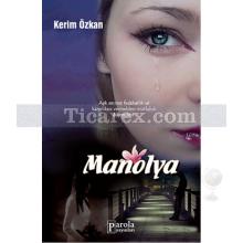 Manolya | Kerim Özkan