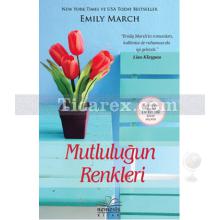 Mutluluğun Renkleri | Emily March