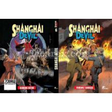 Shangai Devil Sayı: 6 | Yenilmez Savaşçı - Kaosun Zaferi | Gianfranco Manfredi