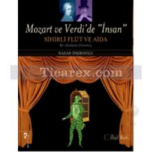 mozart_ve_verdi_de_insan_sihirli_flut_ve_aida