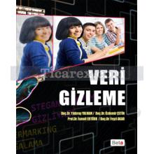 Veri Gizleme | Feyzi Akar, İsmail Ertürk, Özdemir Çetin, Yıldıray Yalman